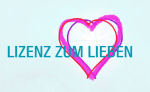 lizenzzumlieben
